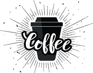 Coffee lettering with paper cup and grunge background