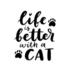Cat phrase black and white poster. Inspirational quotes about cat, and domestical pets. Hand written phrases for poster, cat adoption lettering. Adopt a cat.
