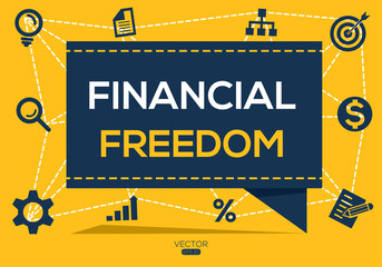 Creative (financial freedom) Banner Word with Icon ,Vector illustration. 