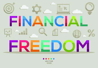 Creative (financial freedom) Banner Word with Icon ,Vector illustration.

