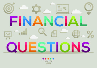 Creative (financial questions) Banner Word with Icon ,Vector illustration.
