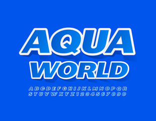 Vector blue sign Aqua World. Sticker style Font. Bright Alphabet Letters and Numbers set