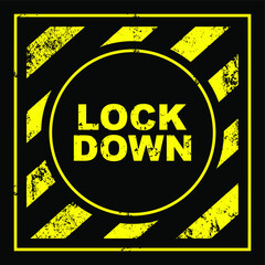 lockdown sign on yellow background