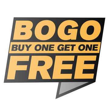 BOGO Buy One Get One Free Speech Bubble Or Label Vector Illustration