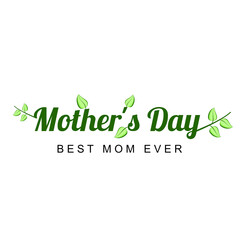 Fototapeta premium Mother's Day greetings with flower and leaf background