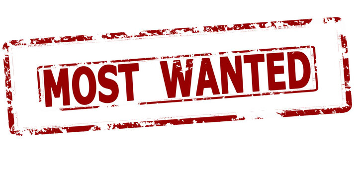 Most wanted