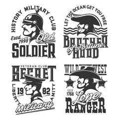 T-shirt prints with soldier, pirate and wild west ranger warriors vector mascots for military veteran club apparel design. Monochrome t shirt prints or emblem, isolated labels with typography