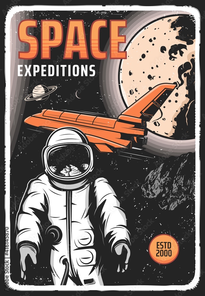 Poster space expedition retro vector poster with astronaut in outer cosmos, shuttle and planets. universe e