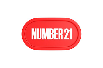 21 Number sign in red color isolated on white background, 3d render.