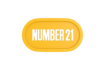 21 Number sign in yellow color isolated on white background, 3d render.