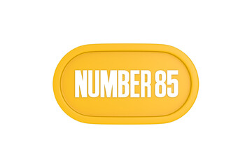 85 Number sign in yellow color isolated on white background, 3d render.