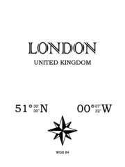 London, United Kingdom - inscription with the name of the city, country and the geographical coordinates of the city. Compass icon. Black and white concept, for a poster, background, card, textiles