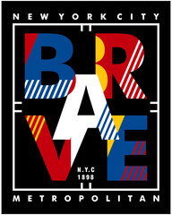 brave of city art, vector typography illustration graphic design for print