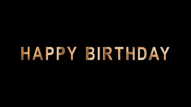 Happy Birthday made of golden letters on black background. Template inscription of Happy Birthday with 3d Gold Lettering. Animated happy birthday text. Luxury banner for celebration. Alpha Channel. 4K