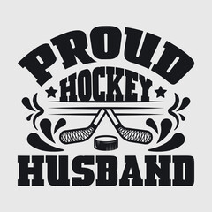 Proud Hockey Husband | Best Husband Ever | Hockey | Husband | Proud Hockey | Husband Quote |
Typography Design | T-shirt Design 
