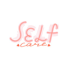 Motivational calligraphy phrase. Self care, love yourself concept. Vector typography print for card, poster, t-shirt, badges, sticker etc. White background.