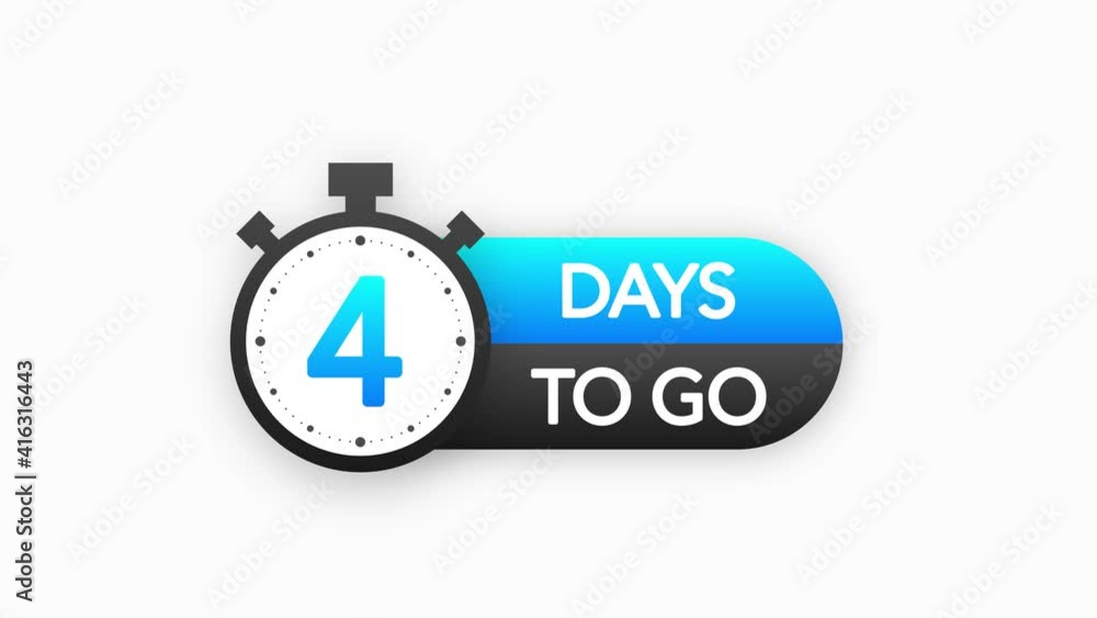 Poster four days to go timer banner in flat style on white background. countdown day go. motion graphic.