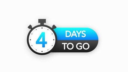 Four days to go timer banner in flat style on white background. Countdown day go. Motion graphic.