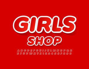 Vector bright banner Girls Shop. Red sticker Font. Set of creative Alphabet Letters and Numbers set