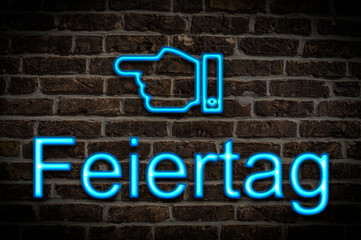Leuchtreklame Feiertag