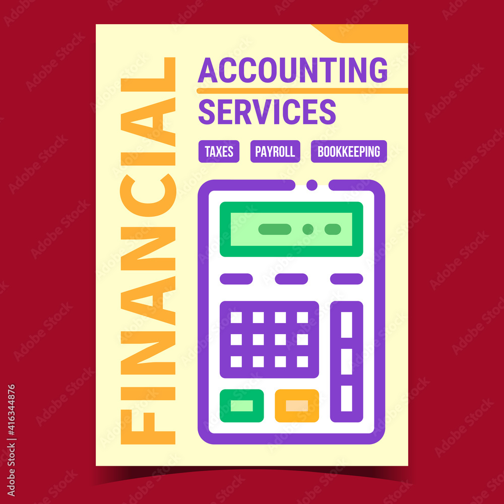 Wall mural Financial Accounting Services Promo Banner Vector. Finance Accounting And Calculating Taxes Advertising Poster. Calculator Electronic Technology Concept Template Style Color Illustration