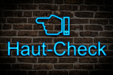 Leuchtreklame Haut-Check