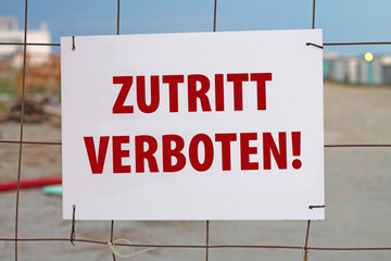 Entrance is prohibited sign. In Germany Language. Entrance to the construction site.