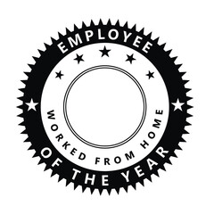 Employee of the Year Funny Award Badge Sticker Work From Home Stamp Sign Vector Illustration 