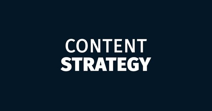Content Strategy. Achieve your business goals. Animated words. Kinetic text animation. Intro