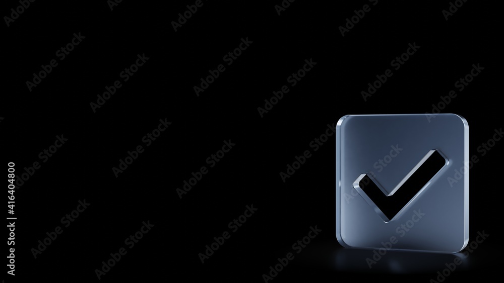 Poster 3d rendering frosted glass symbol of check square isolated with reflection