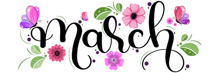 Title: Hello MARCH. March month text hand lettering with flowers, butterfliesand leaves. Illustration march - obrazy, fototapety, plakaty