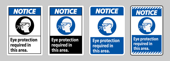 Notice Sign Eye Protection Required In This Area