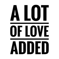 ''A lot of love added'' Lettering