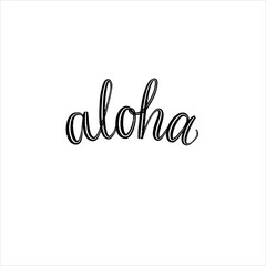 Aloha hand Lettering design typography illustration for posters, t-shirts, cards, invitations, stickers, banners.