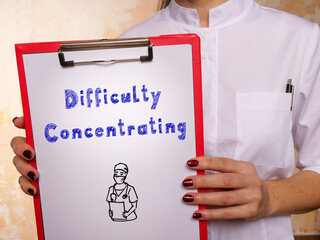 Healthcare concept meaning Difficulty Concentrating with inscription on the sheet.