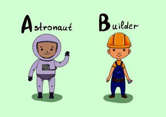 Cute vector alphabet Profession. Letter A - Astronaut. Letter B - Builder