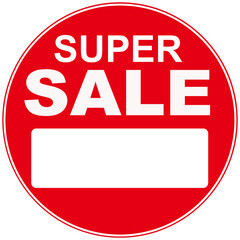 A SIGN THAT SAYS : SUPER SALE 