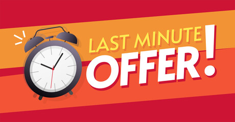 Fototapeta na wymiar Last minute offer discount or left limited time period sale special promotion web banner vector illustration red orange bright color, alarm clock with chance promo text announcement poster design