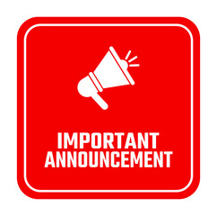 important announcement sign on white background	