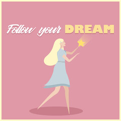 Postcard Follow your dream. Girl catches a shooting star. Vector illustration.