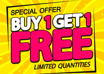Buy 1 Get 1 Free, Sale poster design template, special offer, season offer banner, vector illustration