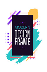 Modern design frame with color brush stroke. Vector rectangle geometric design, illustration abstract frame brush shape, graphic composition