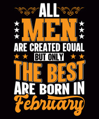 All men are created an equal typography t-shirt design