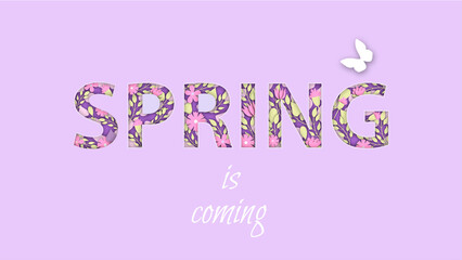 Spring coming,  paper cut out letter with flowers, banner 