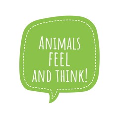 ''Animals feel and think'' Lettering