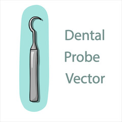dental probe - vector illustration with shadow. Metal dental instrument for oral cavity operations.