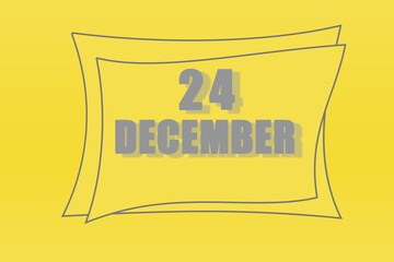 calendar date in a frame on a refreshing yellow background in absolutely gray color. december 24 is the twenty-fourth day of the month