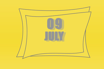 calendar date in a frame on a refreshing yellow background in absolutely gray color. July 9 is the ninth day of the month
