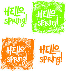 Hello, spring! Vector logo, design in 2 colors. Can be easily scaled. An illustration with beautiful leaves and an exclusive inscription.