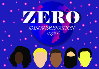 poster to raise awareness about zero discrimination, blue gradient background with the earth globe in the center, phrase for the day of zero discrimination. People of different ethnicities and culture